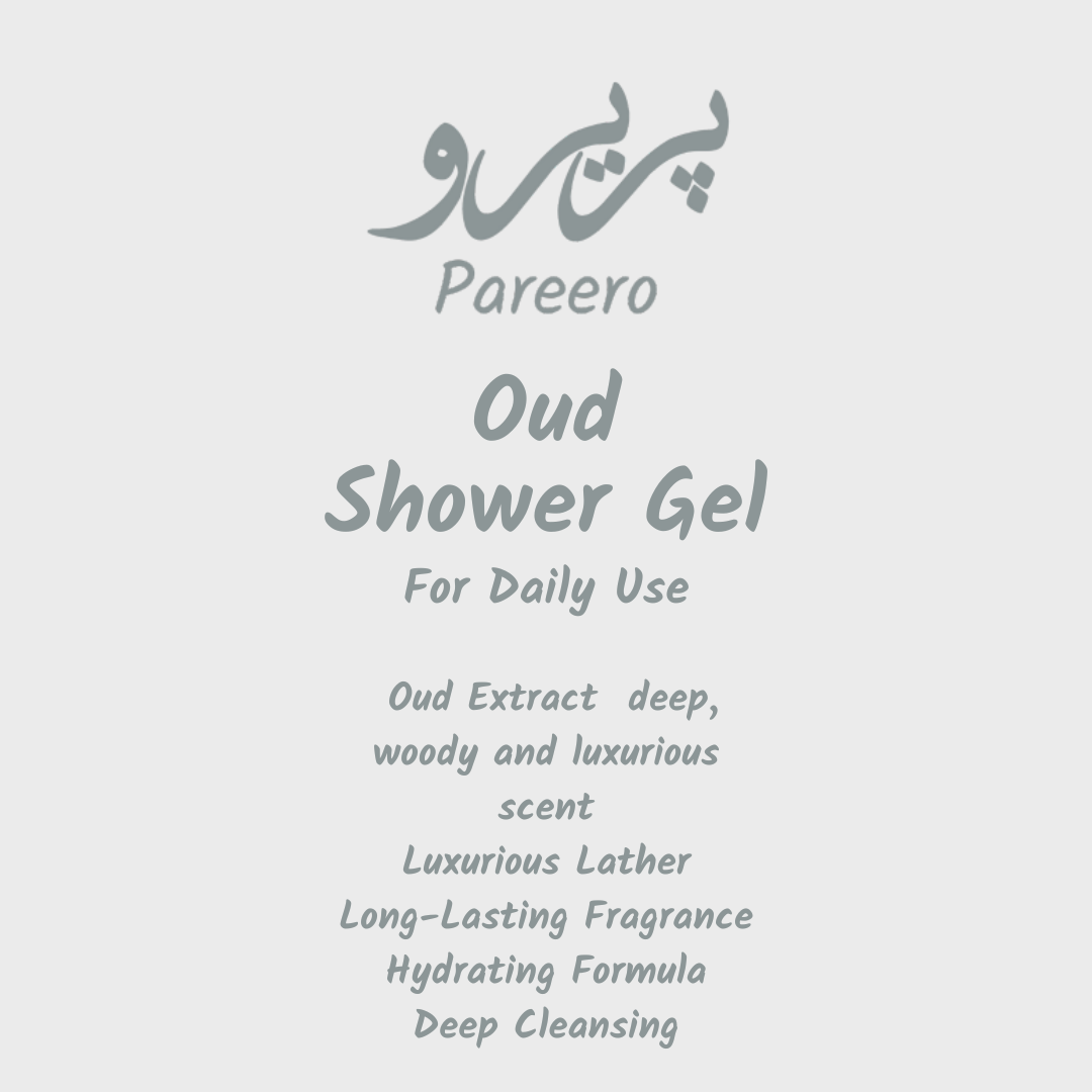“Pareero Oud Shower Gel 200ml – premium body wash with aloe vera, glycerin, conditioner, and oud fragrance for soft, nourished skin.”