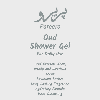 Pareero Oud Shower Gel with luxurious fragrance and gentle cleansing for smooth skin